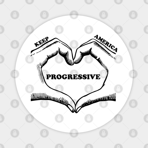 Keep America Progressive Magnet by Manzo Carey